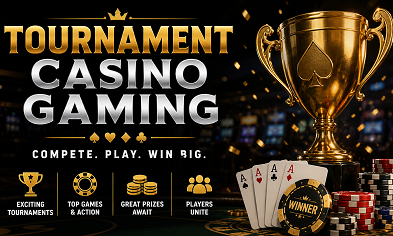 Tournament Casino Gaming
